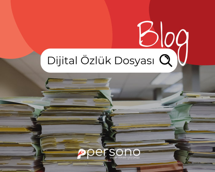 Dijital Özlük Dosyası Nedir?